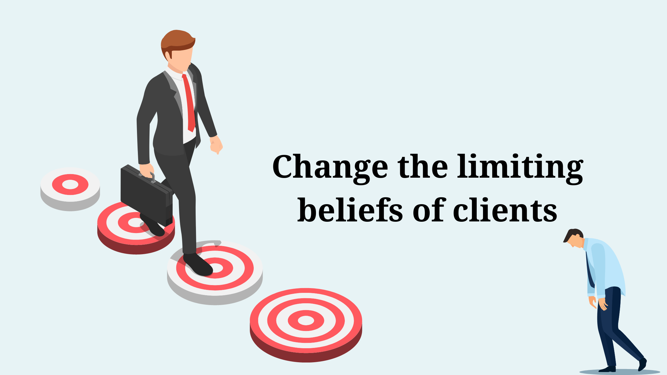 Change the limiting beliefs