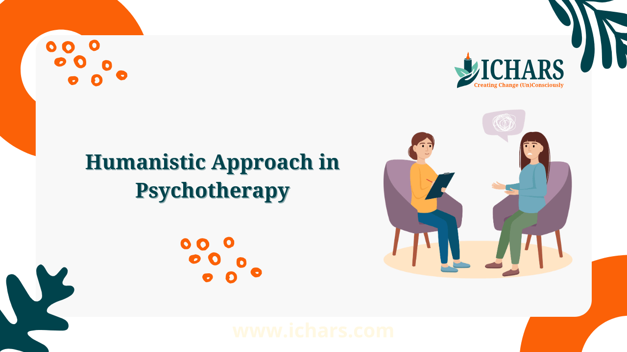 Humanistic Approach in Psychotherapy