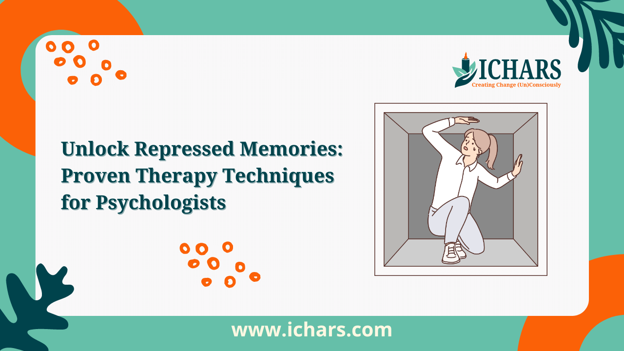 Unlock Repressed Memories Proven Therapy Techniques for Psychologists