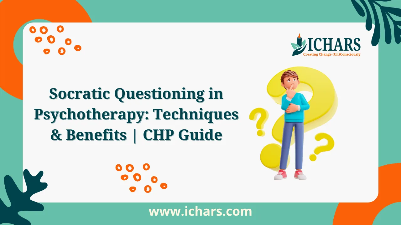 Socratic Questioning in Psychotherapy Techniques & Benefits CHP Guide